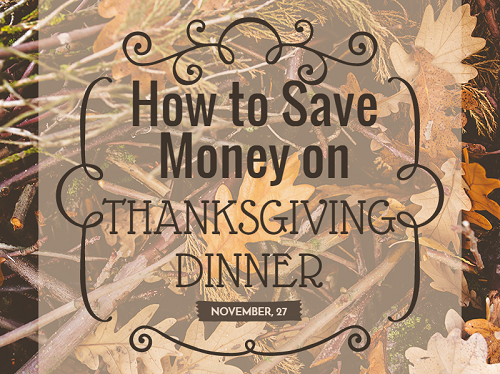 How to save money on thanksgiving dinner graphic